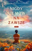 Literatura obyczajowa - Nigdy nie mów na zawsze. Tom 2 - miniaturka - grafika 1