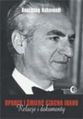 Biografie i autobiografie - Dialog Upadek i śmierć szacha Iranu - odbierz ZA DARMO w jednej z ponad 30 księgarń! - miniaturka - grafika 1