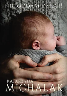 Nie oddam dzieci! - Literatura obyczajowa - miniaturka - grafika 1