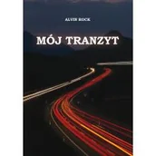 Biografie i autobiografie - Mój tranzyt - miniaturka - grafika 1