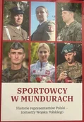 Pamiętniki, dzienniki, listy - Sportowcy w mundurach - miniaturka - grafika 1