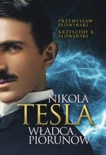 Fronda Nikola Tesla Władca piorunów - Technika - miniaturka - grafika 2