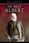 Religia i religioznawstwo - Petrus Święty Brat Albert - Rafał B. Siwiec - miniaturka - grafika 1