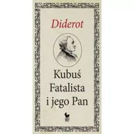 Proza - Kubuś Fatalista i jego pan Denis Diderot - miniaturka - grafika 1