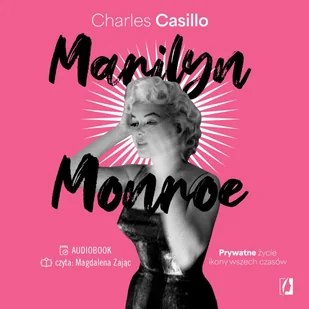 Marilyn Monroe. Prywatne życie ikony wszech czasów - Audiobooki - biografie - miniaturka - grafika 1