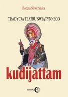 Książki o kulturze i sztuce - Tradycja teatru Świątynnego Kudijattam - miniaturka - grafika 1