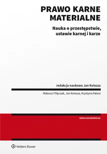 Prawo karne materialne. Nauka o przestępstwie, ustawie karnej i karze - Prawo - miniaturka - grafika 1