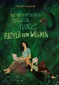 Horror, fantastyka grozy - Sto siedemdziesiąta pierwsza podróż Bazylii von Wilchek - miniaturka - grafika 1