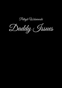 Daddy Issues - E-booki - literatura polska - miniaturka - grafika 1