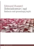 Literatura popularno naukowa dla młodzieży - Doświadczenie i sąd - Edmund Husserl - miniaturka - grafika 1