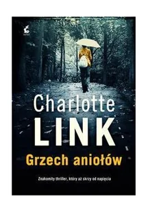 Sonia Draga Charlotte Link Grzech aniołów - Thrillery - miniaturka - grafika 2
