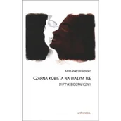 Historia świata - Czarna kobieta na białym tle. Dyptyk biograficzny - Wysyłka od 3,99 - miniaturka - grafika 1