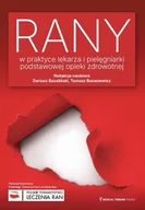 Podręczniki dla szkół wyższych - Rany w praktyce lekarza i pielęgniarki podstawowej opieki zdrowotnej - Dariusz Bazaliński, Tomasz Banasiewicz - książka - miniaturka - grafika 1