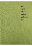 Książki o kulturze i sztuce - Wie richte ich meine wohnung ein - miniaturka - grafika 1
