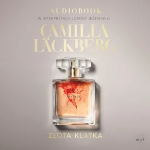 Złota klatka. Faye. Tom 1 Camilla Läckberg - Audiobooki - kryminał, sensacja, thriller - miniaturka - grafika 1