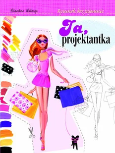 Olesiejuk Sp. z o.o. Ja projektantka Rysunek bez tajemnic - Lelarge Blandine - Poradniki hobbystyczne - miniaturka - grafika 2