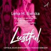 Audiobooki - romanse - Lustful Lena M. Bielska - miniaturka - grafika 1