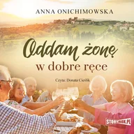 Audiobooki - literatura piękna - Oddam żonę w dobre ręce - miniaturka - grafika 1