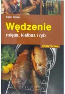 Multico Zrób to sam. Wędzenie mięsa, kiełbas i ryb - Kuchnie świata - miniaturka - grafika 2