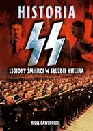 Historia świata - Historia SS. Legiony śmierci w służbie Hitlera - miniaturka - grafika 1