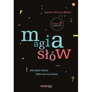 Magia słów Jak pisać teksty, które porwą tłumy - Rozwój osobisty - miniaturka - grafika 2