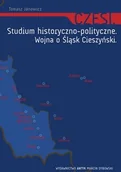Historia świata - Czesi. Studium historyczno-polityczne. Wojna o Śląsk Cieszyński. - miniaturka - grafika 1