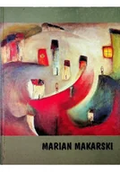 Książki o kulturze i sztuce - Marian Makarski - miniaturka - grafika 1