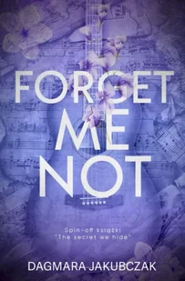 Forget me not - Dagmara Jakubczak - Romanse - miniaturka - grafika 1