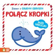 Połącz Kropki Zabawy Z Grubym Obrysem Praca zbiorowa - Powieści i opowiadania - miniaturka - grafika 1