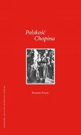 Książki o kulturze i sztuce - Polskość Chopina - miniaturka - grafika 1