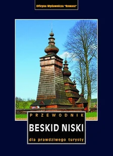 Beskid Niski - Księgarnie ArtTarvel.pl: KRAKÓW - ŁÓDŹ - POZNAŃ - WARSZAWA Rewasz - Przewodniki Beskid Niski - Księgarnie ArtTarvel.pl: KRAKÓW - ŁÓDŹ - POZNAŃ - WARSZAWA Rewasz - Przewodniki - miniaturka - grafika 1