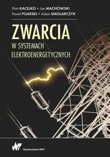 Zwarcia w systemach elektroenergetycznych - E-booki - nauka - miniaturka - grafika 1
