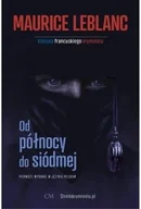 Kryminały - Od północy do siódmej - Maurice Leblanc - miniaturka - grafika 1