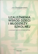 Psychologia - Uzależnienia wśród dzieci i młodzieży szkolnej - miniaturka - grafika 1
