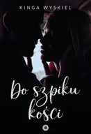 E-booki - romanse - Do szpiku kości - miniaturka - grafika 1