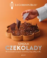 Diety, zdrowe żywienie - Szkoła czekolady. 90 mistrzowskich przepisów.. - miniaturka - grafika 1