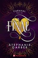 Fantasy - Finał. Caraval. Tom 3 - Stephanie Garber - książka - miniaturka - grafika 1