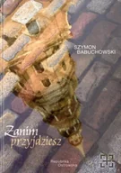 Poezja - Zanim przyjdziesz - miniaturka - grafika 1