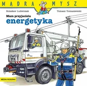 Książki edukacyjne - Mądra Mysz. Mam przyjaciela energetyka - miniaturka - grafika 1