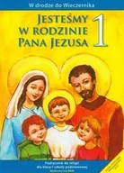 Podręczniki dla szkół podstawowych - W drodze do Wieczernika. Jesteśmy w rodzinie Pana Jezusa. Podręcznik do religii. Klasa 1. Szkoła podstawowa - miniaturka - grafika 1