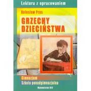 Literatura przygodowa - BOOKS Grzechy dzieciństwa Lektura z opracowaniem Bolesław Prus - Agnieszka Nożyńska-Demianiuk - miniaturka - grafika 1