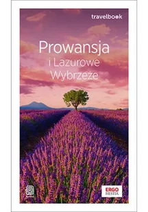 Prowansja i Lazurowe Wybrzeże. Travelbook. Wydanie 2 - Przewodniki - miniaturka - grafika 1