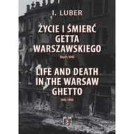 Historia świata - NORTOM Życie i śmierć Getta Warszawskiego - I. Luber - miniaturka - grafika 1