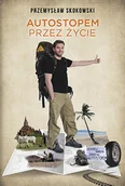 Felietony i reportaże - Autostopem przez życie - miniaturka - grafika 1