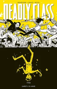 Deadly Class T.4 Rick Remender - Książki o kulturze i sztuce - miniaturka - grafika 1