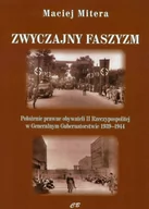 Militaria i wojskowość - Mitera Maciej Zwyczajny faszyzm - dostępny od ręki, natychmiastowa wysyłka - miniaturka - grafika 1