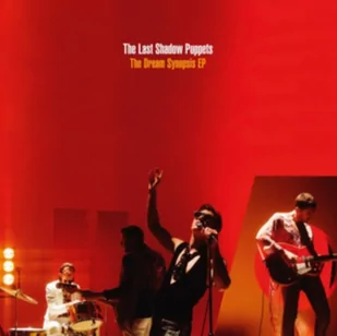 The Dream Synopsis (The Last Shadow Puppets) (CD / EP) - Inna muzyka - miniaturka - grafika 1