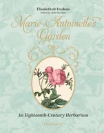 Książki o kulturze i sztuce - Marie-Antoinette's Garden - miniaturka - grafika 1