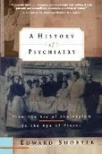 Pozostałe książki - History of Psychiatry (Shorter Edward)(Paperback) - miniaturka - grafika 1