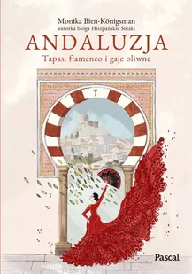 Andaluzja. Tapas, flamenco i gaje oliwne - E-booki - przewodniki - miniaturka - grafika 1